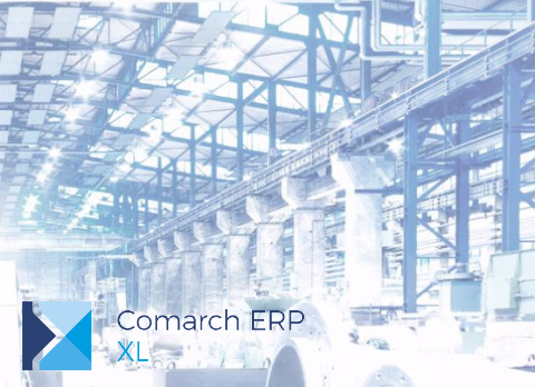 Produkcja Comarch ERP XL wdrożenia Produkcja Comarch ERP XL wdrożenia