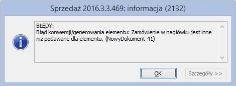 Błąd konwersji/generowania elementu: Zamówienie w nagłówku jest inne niż podawane dla elementu